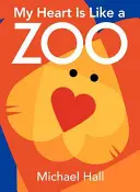 Inima mea este ca o grădină zoologică Board Book - My Heart Is Like a Zoo Board Book