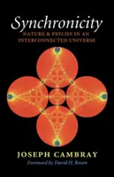 Sincronicitate, volumul 15: Natura și psihicul într-un univers interconectat - Synchronicity, Volume 15: Nature and Psyche in an Interconnected Universe