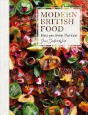 Mâncare britanică modernă: Rețete de la Parlour - Modern British Food: Recipes from Parlour