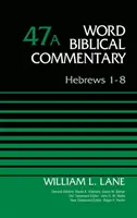 Evrei 1-8, volumul 47a, 47 - Hebrews 1-8, Volume 47a, 47