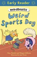 Early Reader: Weirdibeasts: Ziua sporturilor ciudate - Cartea 2 - Early Reader: Weirdibeasts: Weird Sports Day - Book 2
