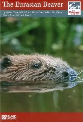 Castorul eurasiatic - The Eurasian Beaver