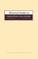 Studii istorice în relațiile industriale, volumul 39 2018 - Historical Studies in Industrial Relations, Volume 39 2018