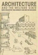 Arhitectura și statul asistențial - Architecture and the Welfare State