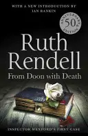 From Doon With Death - Un caz Wexford - Ediția aniversară de 50 de ani - From Doon With Death - A Wexford Case - 50th Anniversary Edition