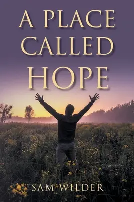 Un loc numit speranță - A Place Called Hope