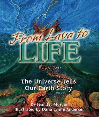 De la lavă la viață: Universul ne spune povestea Pământului - From Lava to Life: The Universe Tells Our Earth Story
