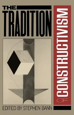 Tradiții ale constructivismului PB - Traditions of Constructivism PB