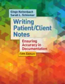 Scrierea notelor pacientului/clientului: Asigurarea acurateței în documentare - Writing Patient/Client Notes: Ensuring Accuracy in Documentation