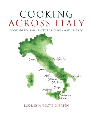 Gătitul prin Italia - Cooking Across Italy