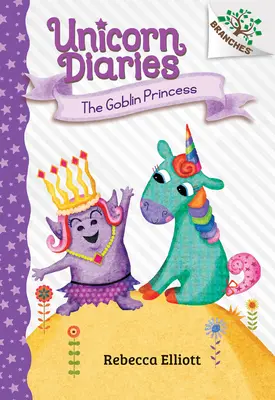 Prințesa Goblin: A Branches Book (Unicorn Diaries #4) (Library Edition), 4 - The Goblin Princess: A Branches Book (Unicorn Diaries #4) (Library Edition), 4