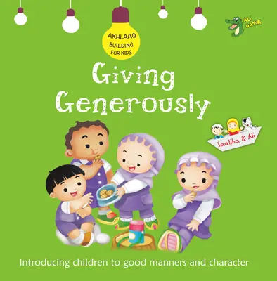 A dărui cu generozitate: Bune maniere și caracter - Giving Generously: Good Manners and Character