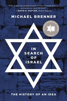 În căutarea Israelului: Istoria unei idei - In Search of Israel: The History of an Idea