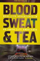 Sânge, transpirație și ceai - Blood, Sweat and Tea