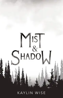 Ceață și umbră - Mist and Shadow