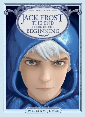 Jack Frost, 5: Sfârșitul devine începutul - Jack Frost, 5: The End Becomes the Beginning