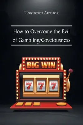 Cum să învingem răul jocurilor de noroc/moștenirea - How to Overcome the Evil of Gambling/Covetousness