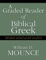 Un cititor gradat de greacă biblică - A Graded Reader of Biblical Greek