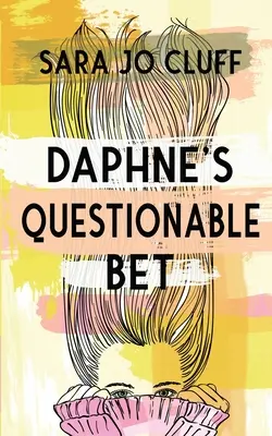 Pariul îndoielnic al lui Daphne - Daphne's Questionable Bet