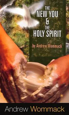 Noul Tu și Duhul Sfânt - The New You & the Holy Spirit