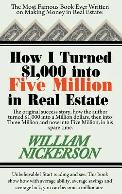 Cum am transformat 1.000 de dolari în cinci milioane în imobiliare în timpul meu liber - How I Turned $1,000 Into Five Million in Real Estate in My Spare Time