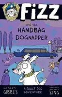 Fizz și răpitorul de câini cu geantă - Fizz and the Handbag Dognapper