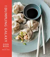 Cartea de bucate The Dumpling Galaxy - The Dumpling Galaxy Cookbook