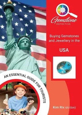The Gemstone Detective: Cumpărarea de pietre prețioase și bijuterii în SUA - The Gemstone Detective: Buying Gemstones and Jewellery in the USA