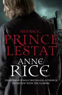 Prințul Lestat - Cronicile Vampirilor 11 - Prince Lestat - The Vampire Chronicles 11