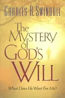 Misterul voinței lui Dumnezeu: Ce vrea El pentru mine? - The Mystery of God's Will: What Does He Want for Me?