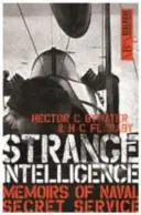 Strange Intelligence: Memoriile Serviciului Secret al Marinei - Strange Intelligence: Memoirs of Naval Secret Service