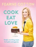 Gătește. Mănâncă. Love. - Cook. Eat. Love.