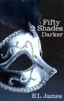 Fifty Shades Darker - Cel mai bine vândut bestseller Sunday Times - Fifty Shades Darker - The #1 Sunday Times bestseller