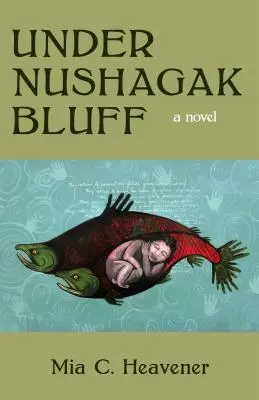 Sub Nushagak Bluff - Under Nushagak Bluff