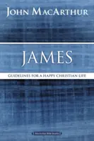 Iacov: Linii directoare pentru o viață creștină fericită - James: Guidelines for a Happy Christian Life
