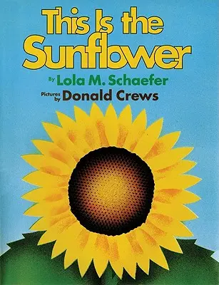 Aceasta este floarea-soarelui - This Is the Sunflower