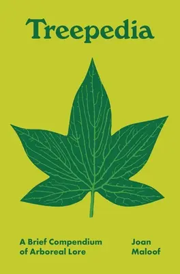 Treepedia: Un scurt compendiu al tradiției arboricole - Treepedia: A Brief Compendium of Arboreal Lore