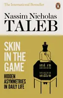 Skin in the Game - Asimetrii ascunse în viața de zi cu zi - Skin in the Game - Hidden Asymmetries in Daily Life