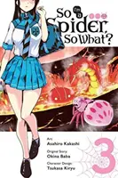Și eu sunt un păianjen, și ce?, Vol. 3 (Manga) - So I'm a Spider, So What?, Vol. 3 (Manga)