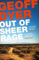 Out of Sheer Rage - În umbra lui D. H. Lawrence - Out of Sheer Rage - In the Shadow of D. H. Lawrence