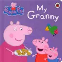 Peppa Pig: Bunica mea - Peppa Pig: My Granny