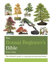 Biblia Bonsaiului pentru începători - The Bonsai Beginner's Bible