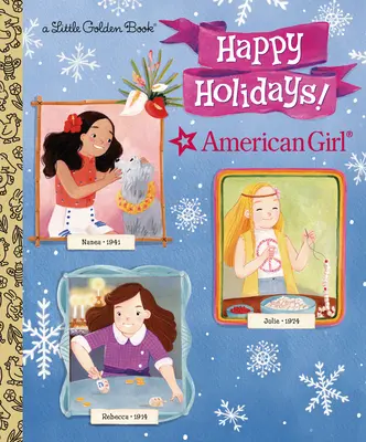 Sărbători fericite! (American Girl) - Happy Holidays! (American Girl)