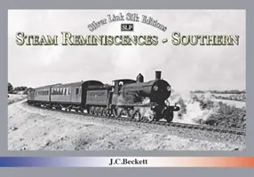 AMINTIRI CU ABURI: SUDIC - STEAM REMINISCENCES: SOUTHERN