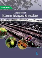 Manual de botanică economică și etnobotanică - Textbook of Economic Botany and Ethnobotany