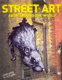 Artă stradală - din întreaga lume - Street Art - From Around the World