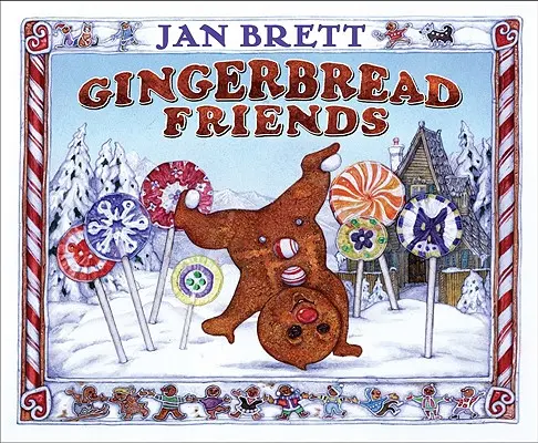 Prietenii din turtă dulce (Gingerbread Friends) - Gingerbread Friends