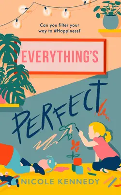 Totul e perfect - Everything's Perfect
