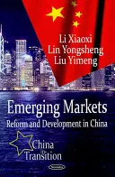 Piețe emergente - Reformă și dezvoltare în China - Emerging Markets - Reform & Development in China