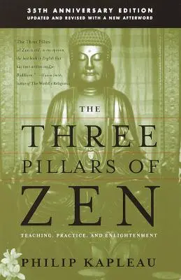 Cei trei piloni ai Zen-ului: Predarea, practica și iluminarea - The Three Pillars of Zen: Teaching, Practice, and Enlightenment
